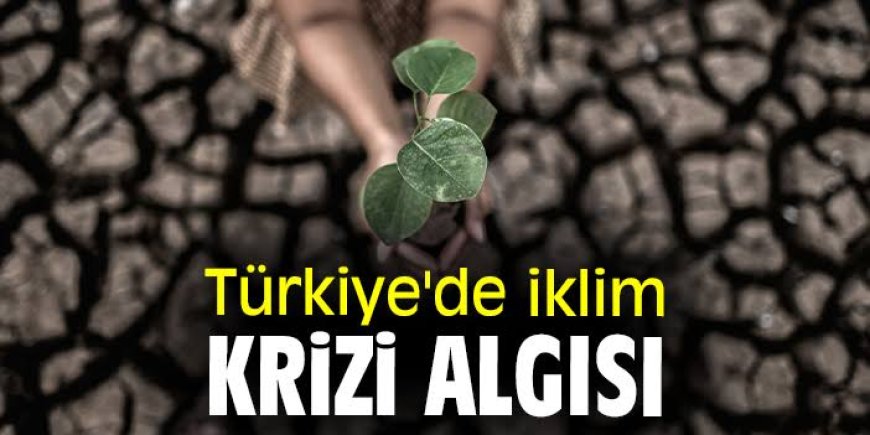 Türkiye'nin İklim Riski ve Karşılaşılan Tehditler