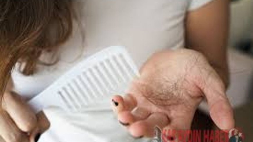 SAÇ DÖKÜLMESİNİN SEBEBİ BUYMUŞ!