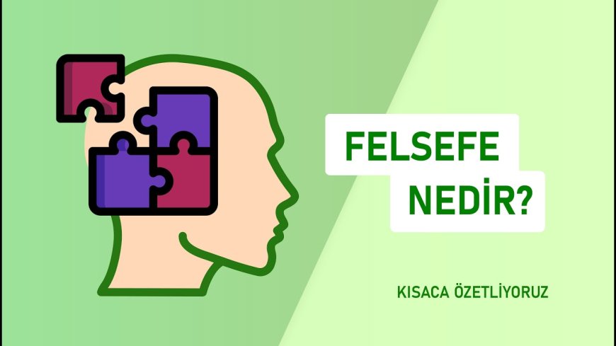 Felsefe Nedir?